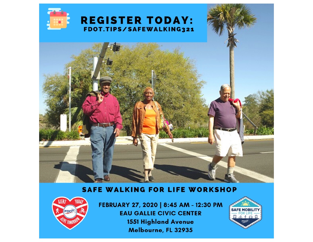 Safe Walking for Life Workshop provided by the Safe Mobility for Life Coalition and Alert Today Florida