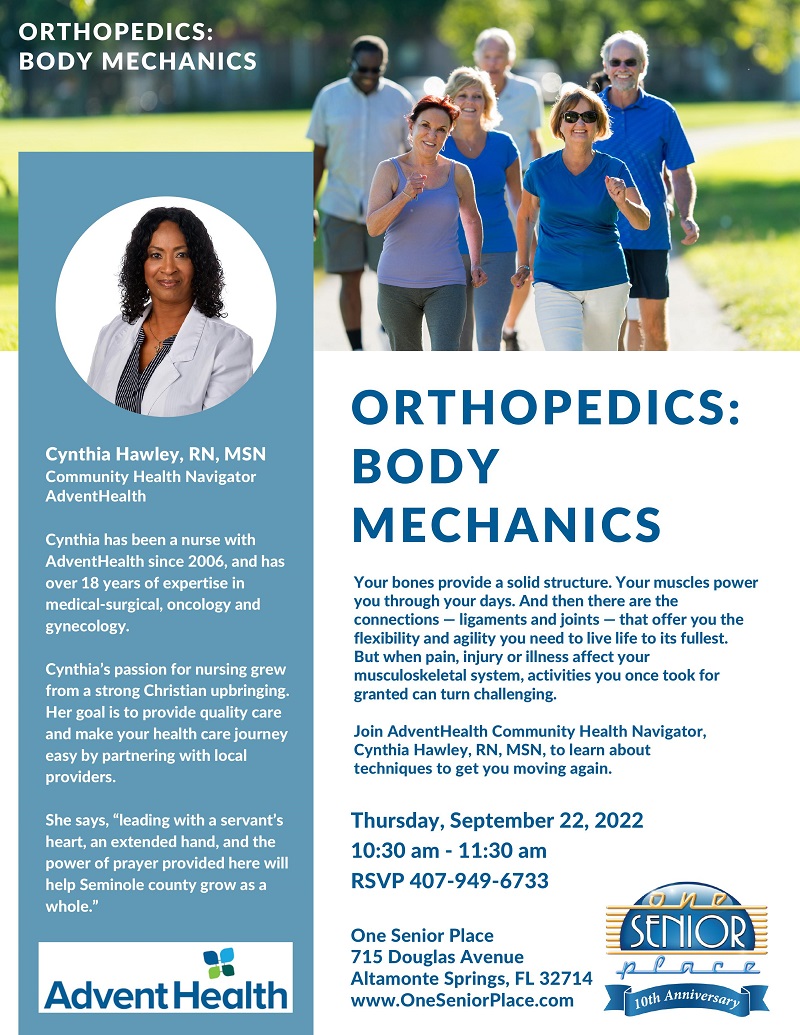Orthopedics Body Mechanics One Senior Place