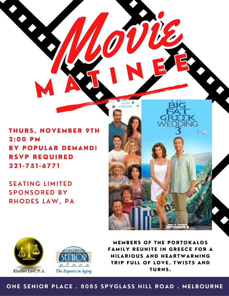 Movie Matinee: By Popular Demand "My Big Fat Greek Wedding 3", sponsored by Rhodes Law, PA