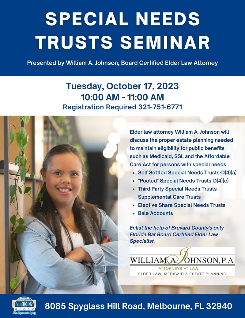Special Needs Trusts Seminar presented by William A. Johnson, P.A.