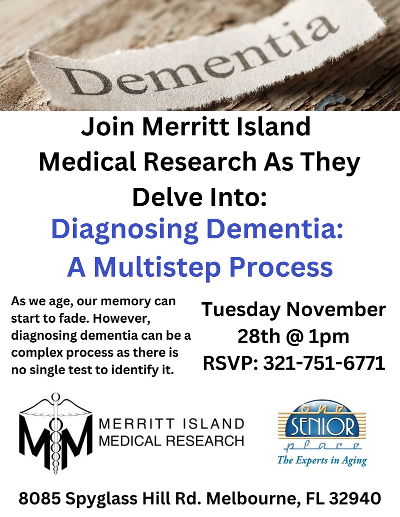 Diagnosing Dementia: A Multi-step Process, presented by Merritt Island Medical Research