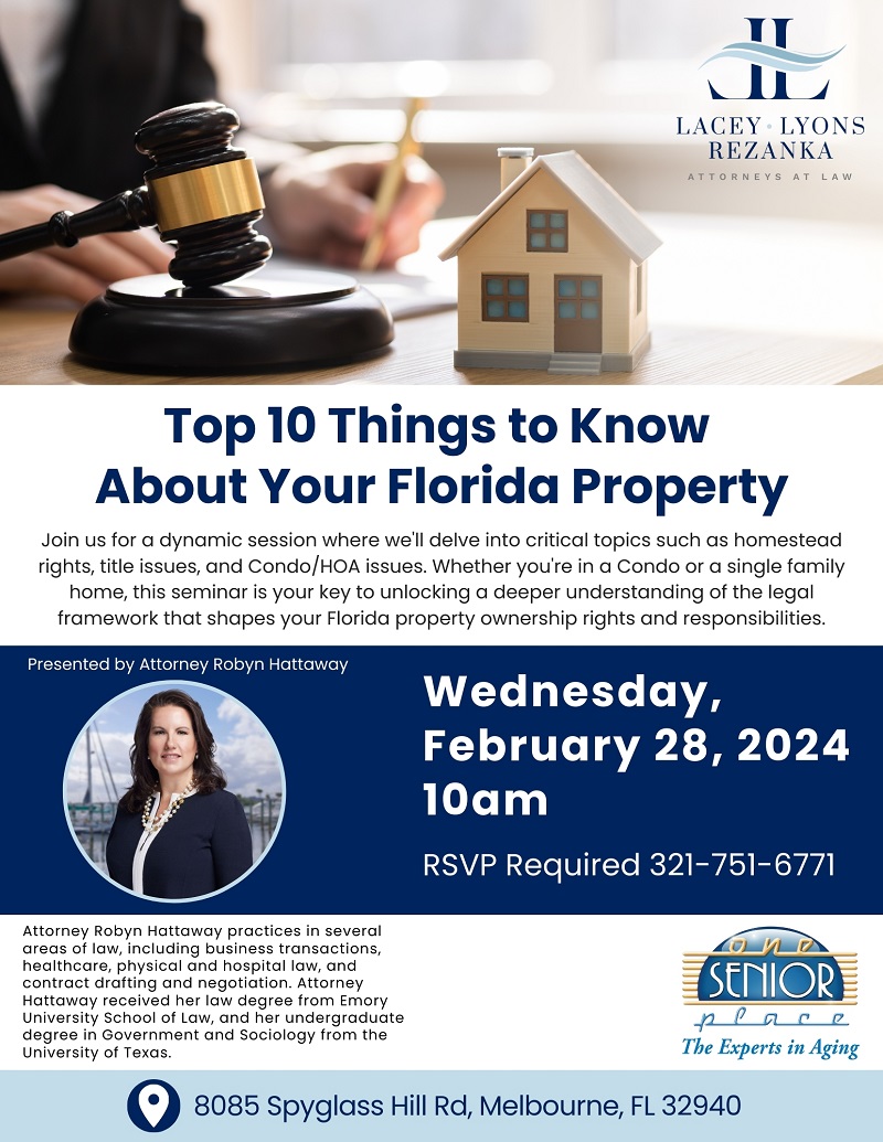 Top 10 Things to Know About Your Florida Property Presented by Attorney Robyn Hattaway with Lacey Lyons Rezanka