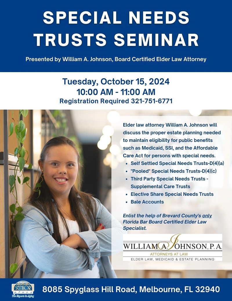 Special Needs Trusts Seminar presented by William A. Johnson, P.A.