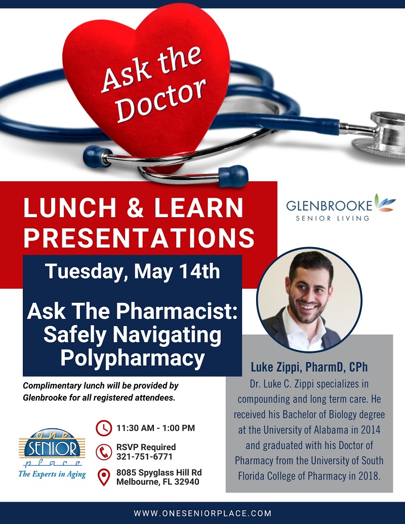 Ask the Doctor Lunch & Learn Series: Ask The Pharmacist - Safely Navigating Polypharmacy Presented by Luke Zippi, PharmD, CPh