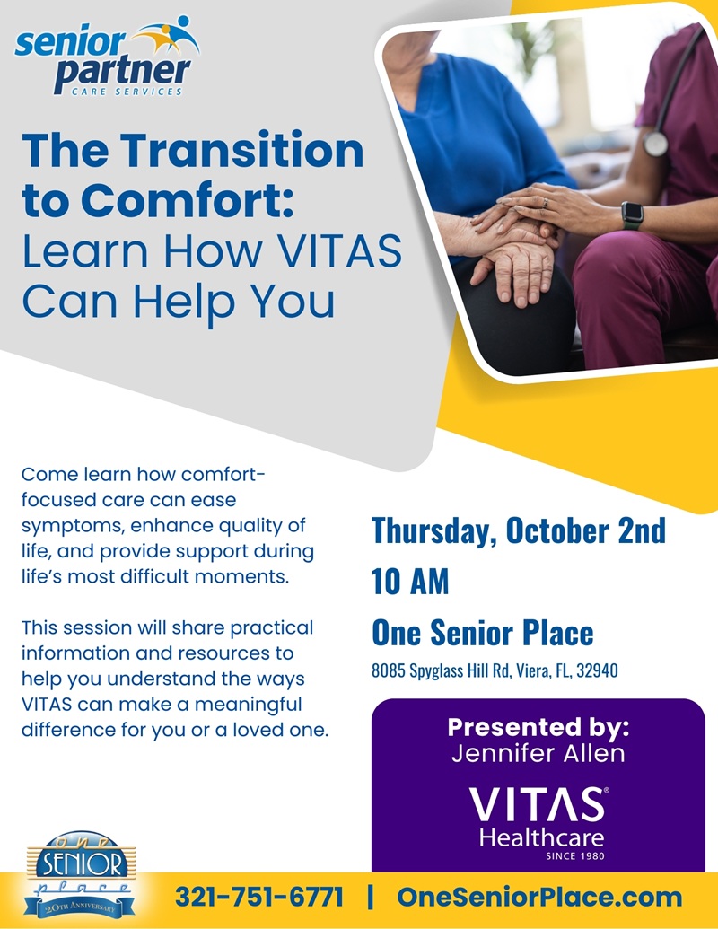 Senior Partner Care Services Presents: The Transition to Comfort: Learn How VITAS Can Help You