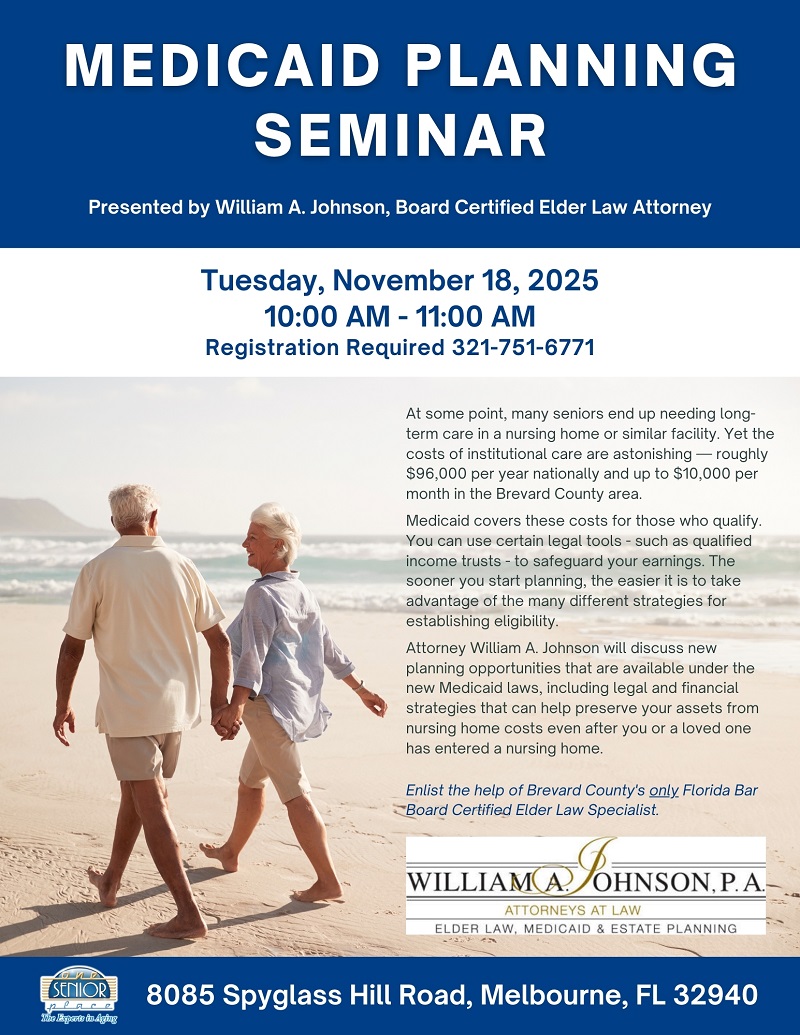 Medicaid Planning Seminar presented by William A. Johnson, P.A.