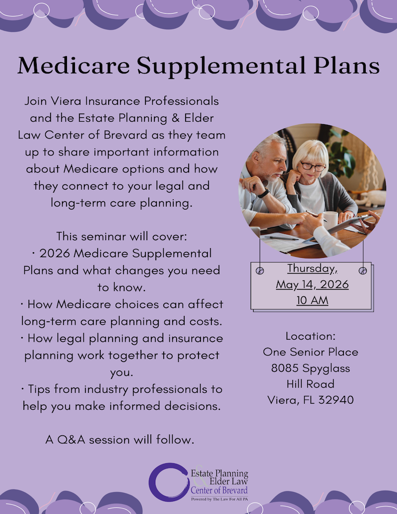 Medicare Supplemental Plans w/ Estate Planning & Elder Law Powered by The Law For All