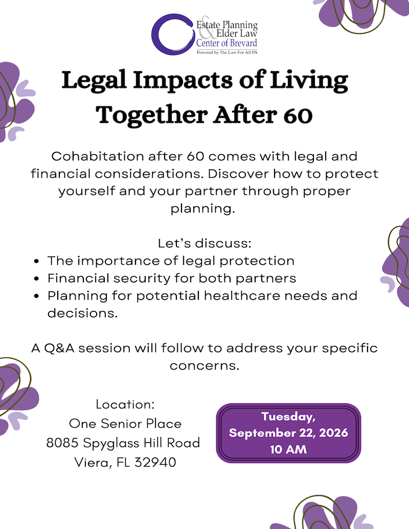 Legal Impacts of Living Together After 60 w/ Estate Planning & Elder Law Powered by The Law For All