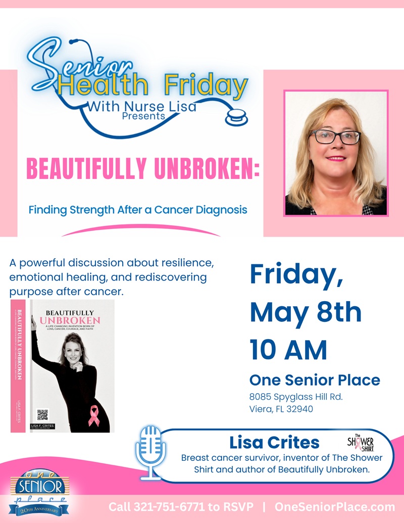 Senior Health Friday With Nurse Lisa Presents "Beautifully Unbroken: Finding Strength After a Cancer Diagnosis"