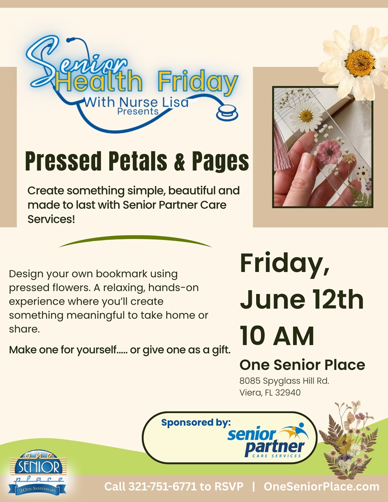 Senior Health Friday With Nurse Lisa Presents "Pressed Petals & Pages Bookmark Creation" w/ Senior Partner Care Services