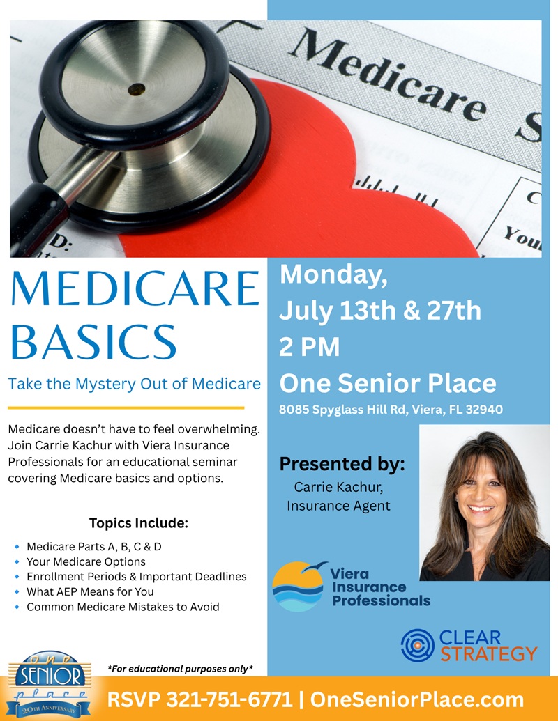 Medicare Basics: Take the Mystery Out of Medicare w/ Carrie Kachur, Viera Insurance Professionals