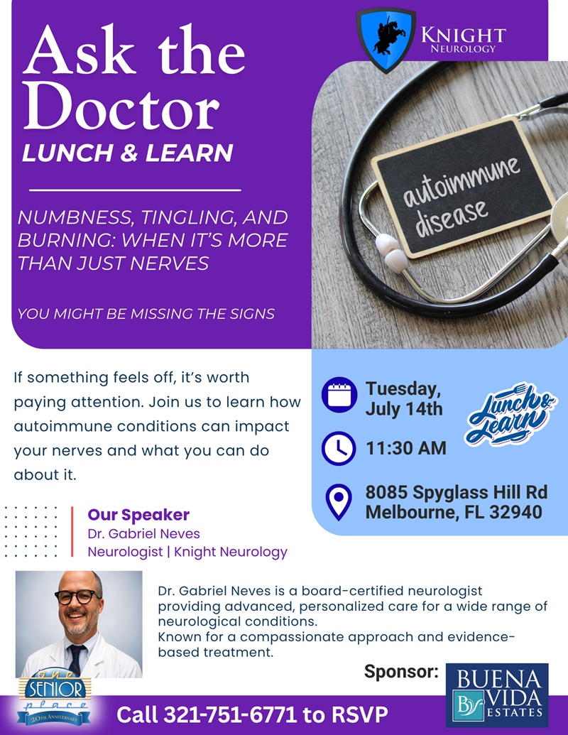 Ask the Doctor Lunch & Learn "Numbness, Tingling and Burning: When It's More Than Just Nerves" w/ Dr. Neves, Knight Neurology