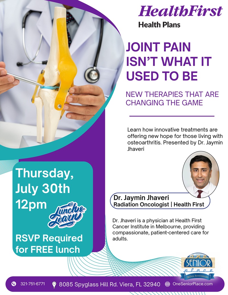 Lunch & Learn - Joint Pain Isn't What It Used To Be: New Therapies That Are Changing The Game w/ Dr. Jhaveri, Health First