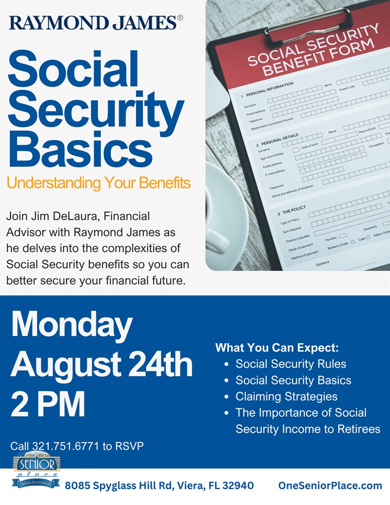 Social Security Basics: Understanding Your Benefits w/ Jim DeLaura, Financial Advisor | Raymond James
