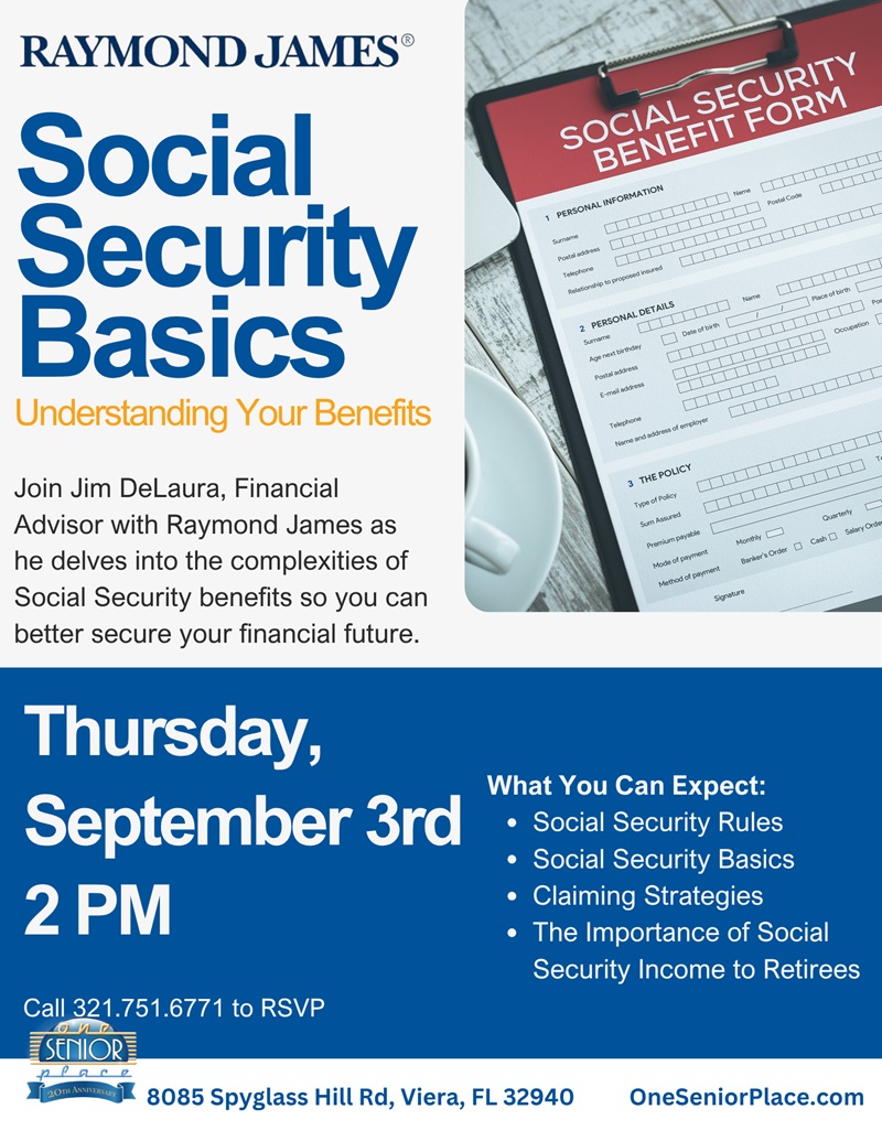 Social Security Basics: Understanding Your Benefits w/ Jim DeLaura, Financial Advisor | Raymond James