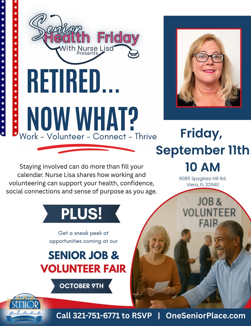 Senior Health Friday with Nurse Lisa Presents: Retired...Now What?
