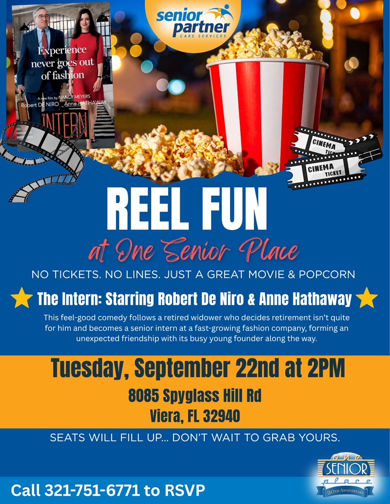 Reel Fun at One Senior Place Movie Matinee Featuring: The Intern Staring Robert De Niro & Anne Hathaway
