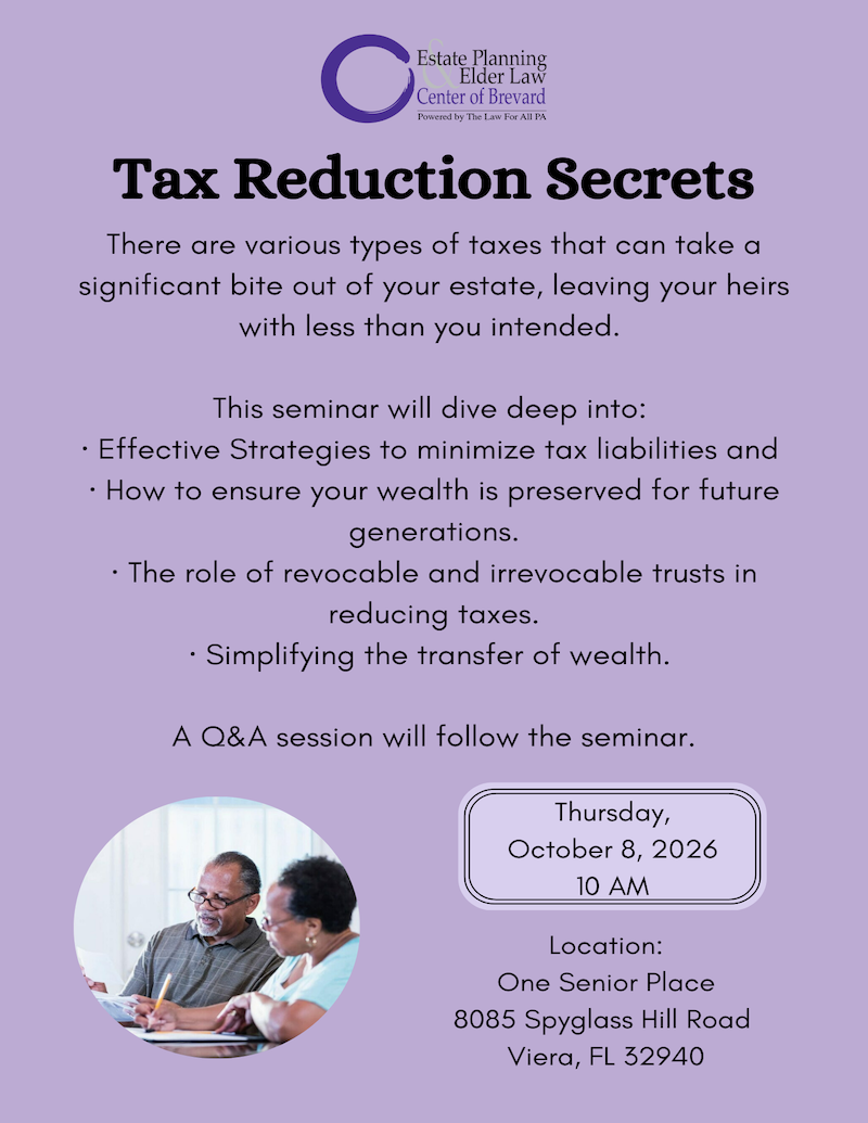 Tax Reduction Secrets with Estate Planning & Elder Law Center of Brevard