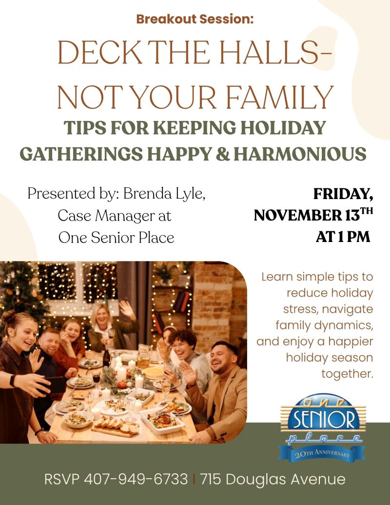 Breakout Session: Deck the Halls- Not Your Family: Tips for Keeping Holiday Gatherings Happy & Harmonious
