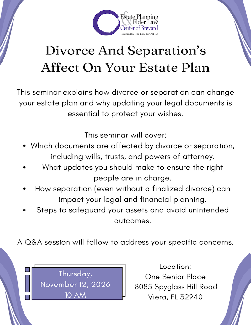 Divorce And Separation's Affect On Your Estate Plan w/ Estate Planning & Elder Law Powered by The Law For All
