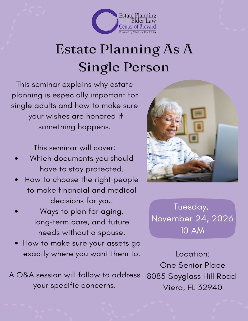 Estate Planning As A Single Person w/ Estate Planning & Elder Law Powered by The Law For All